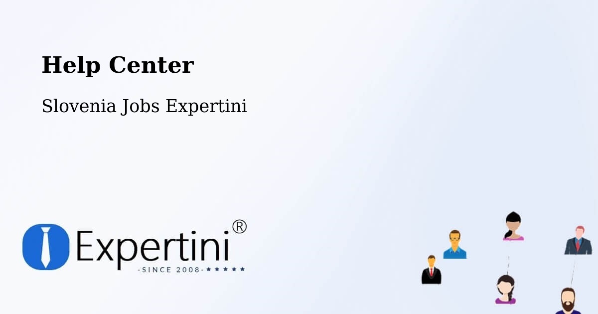 Help Center – Ruše - Slovenia Jobs Expertini