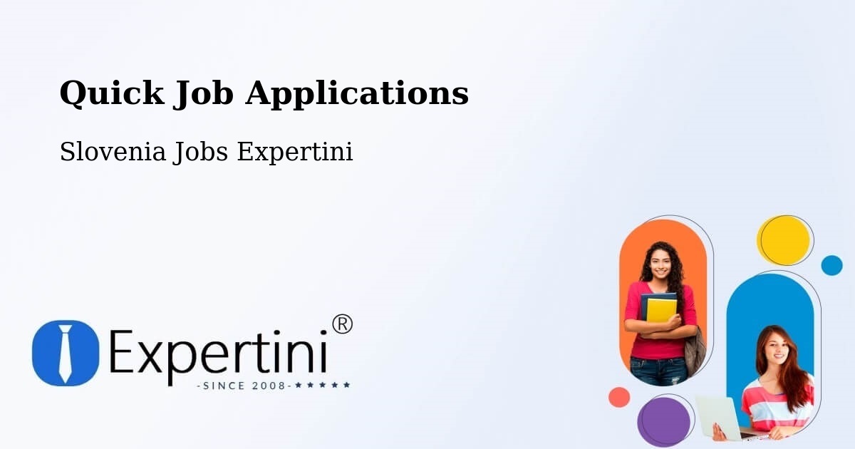 Quick Apply Feature – Ruše - Slovenia Jobs Expertini
